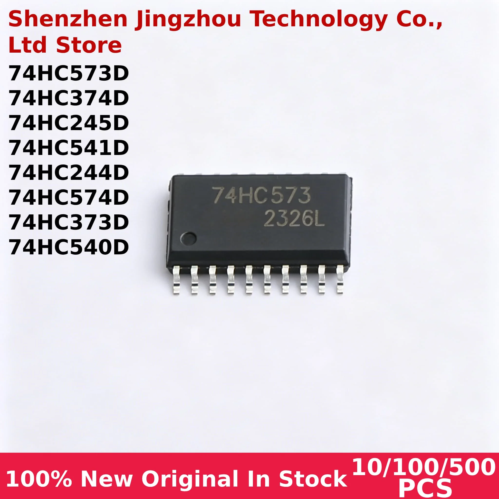 

100% New 10/100/500PCS 74HC244D 74HC245D 74HC373D 74HC374D 74HC540D 74HC541D 74HC573D 74HC574D SOP-20 In Stock Wholesale