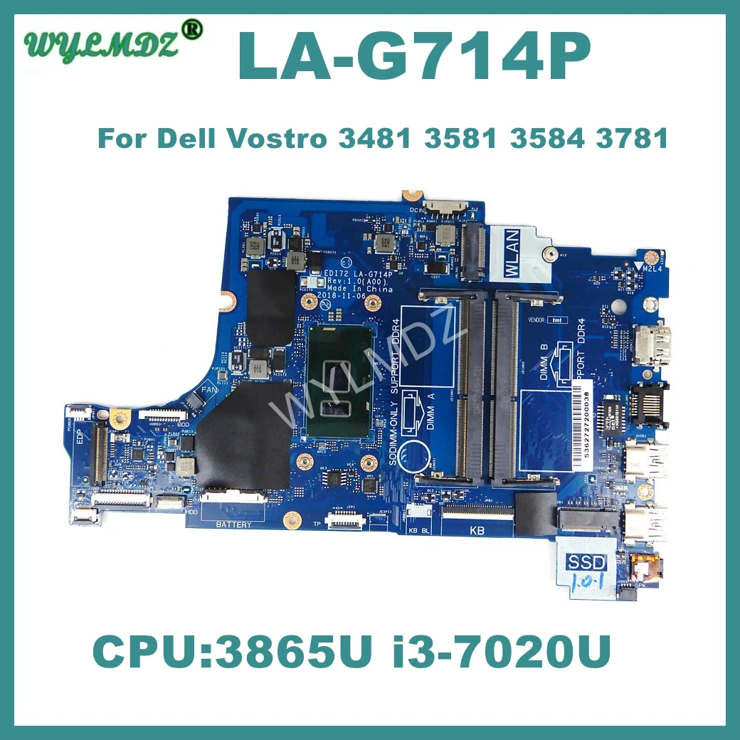 

LA-G714P Laptop Motherboard For Dell Vostro 3481 3581 3584 3781 i3-7020 3865 CPU Notebook Mainboard 100% Tested OK