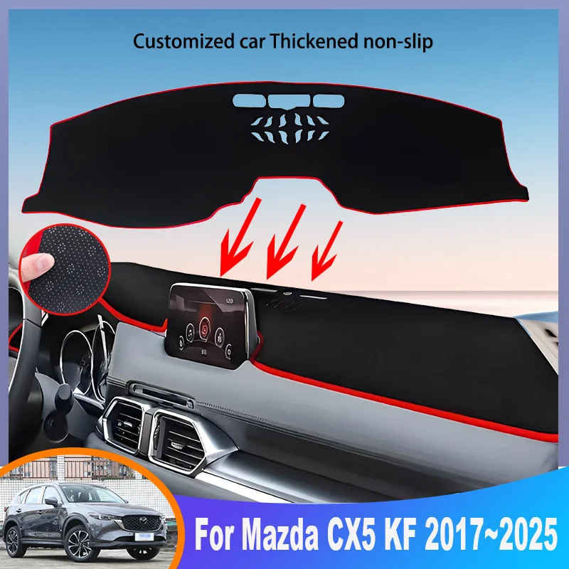 Car Dashboard Cover Mat For Mazda CX-5  KF 2017~2025 Instrument Panel Carpets Non-Slip Sun protection Pad Interior Accessories