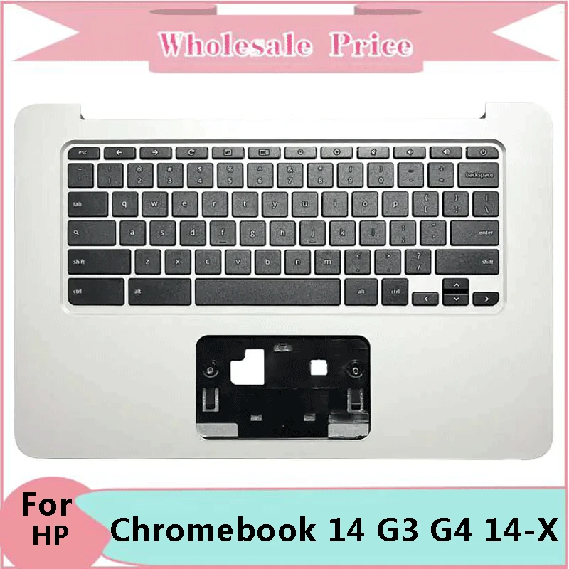 

New Original For HP Chromebook 14 G3 G4 14-X Palmrest US Keyboard Upper Cover Top Case Silver Replacement Spare Part 834913-001