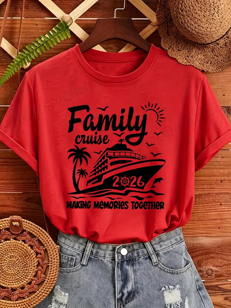 Family Cruise 2026 Print T‑Shirt Unisex Cruise Squad Family Cruise Trip Tops Making Memories Together T‑Shirt Women Men Gifts
