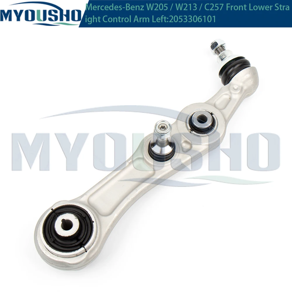 Myousho For Mercedes Benz C E Class W205 W213 CLS C257 Front Lower Suspension Straight Control Arm 2053306101 2053306201