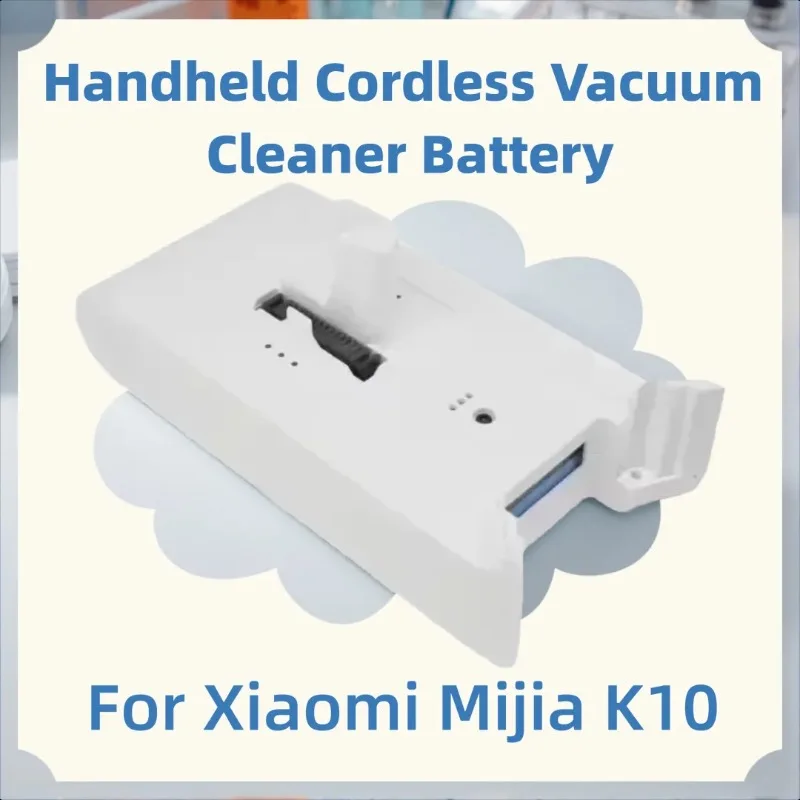 

25.2V for Xiaomi Mijia K10 Handheld Cordless Vacuum Cleaner LI-ion Rechargeable Batteries