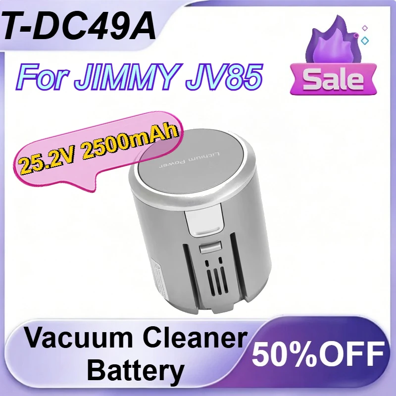 

T-DC49A 25.2V 2500mAh Vacuum Cleaner Battery for JIMMY JV85 Rechargeable Battery