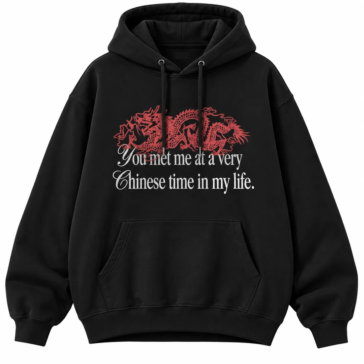 2026 You Met Me At A Very Chinese Time in My Life Men Women Hoodies Retro Casual Sports Long-sleeved Pullover Shirt Harajuku Y2K