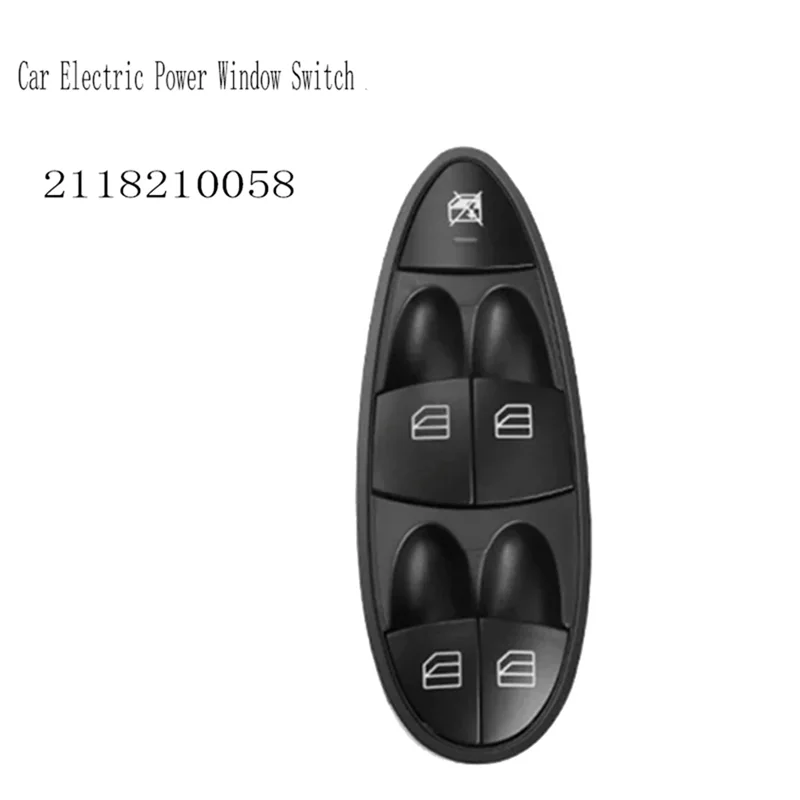 

A99F-Window Switch W211 Window Switch For Mercedes Window Switch 2118210058 Glass Regulator Switch Window Glass Lifting Switch