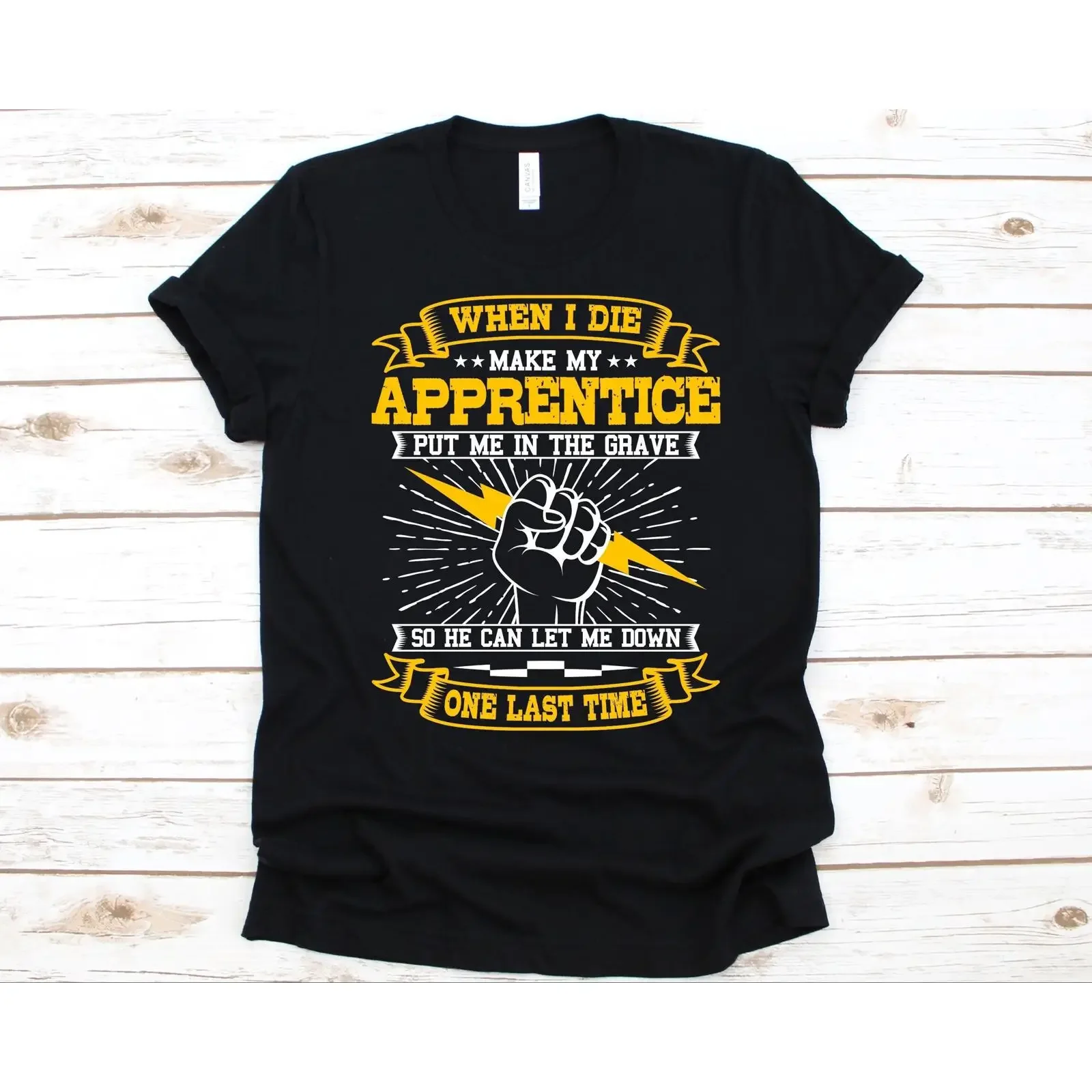 Funny Electrician Quote When I Die Make My Apprentice T Shirt for Electrical Expert Lineperson Wiring Lover vintage Washed
