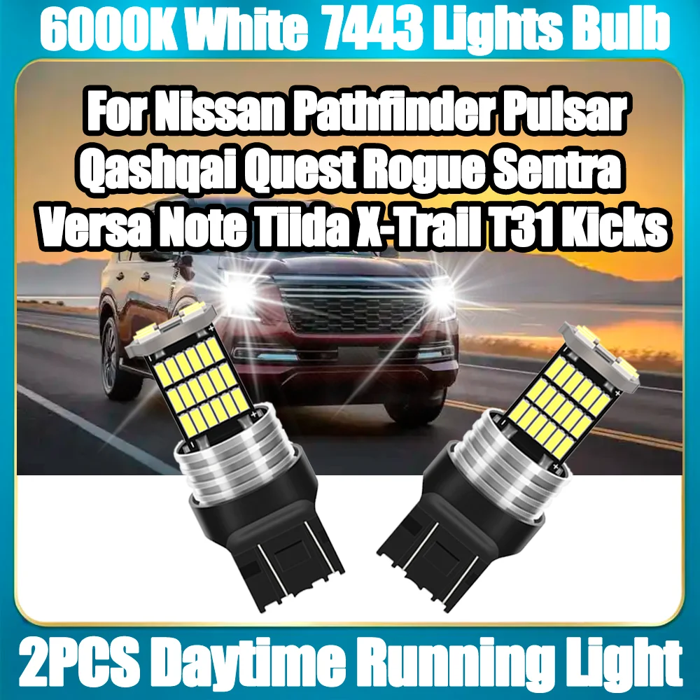 

Daytime Running Light 7443 W21/5W T20 For Nissan Pathfinder Pulsar Qashqai Quest Rogue Sentra Versa Note Tiida X-Trail T31 Kicks