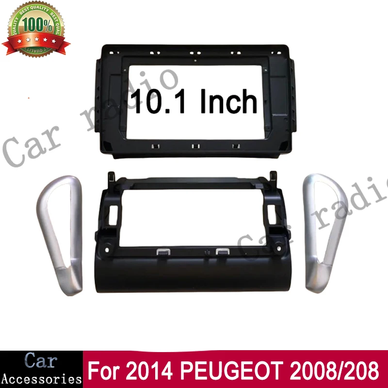 10.1 Inch For 2014 PEUGEOT 2008/208 Frame Car Radio Android Stereo Frame Player Head Unit Fascia Panel Dash Board Cover Casing