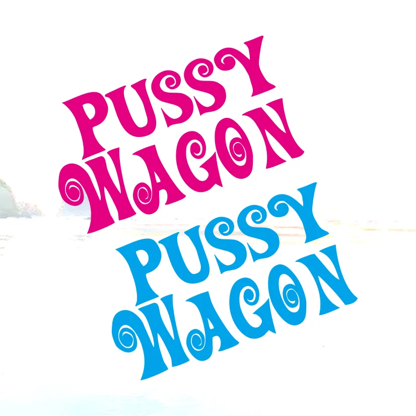 Funny Creative Car Sticker Pussy Wagon Sticker Decal Funny Vinyl Car Bumper Cover Scratches Waterproof PVC Decal