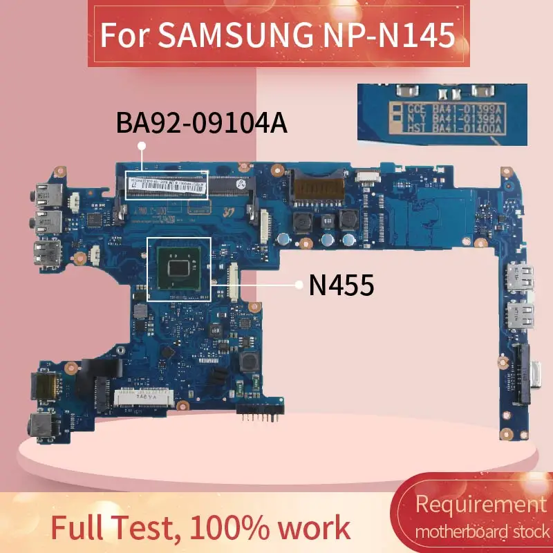 

For SAMSUNG NP-N143 NP-N145 N148 N150 Laptop Motherboard CPU N455 BA41-01400A BA92-09104A Notebook Mainboard Full Tested