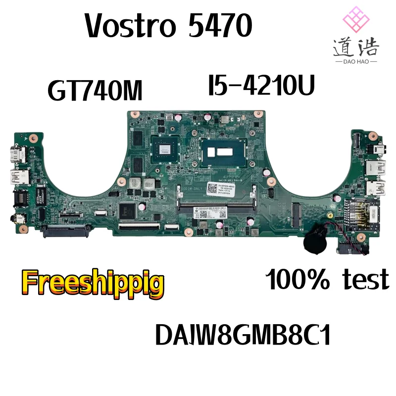 

DAJW8GMB8C1 For Dell Vostro 5470 Laptop Motherboard I5-4210U CPU GT740M GPU DDR3 Mainboard 100% Fully Work