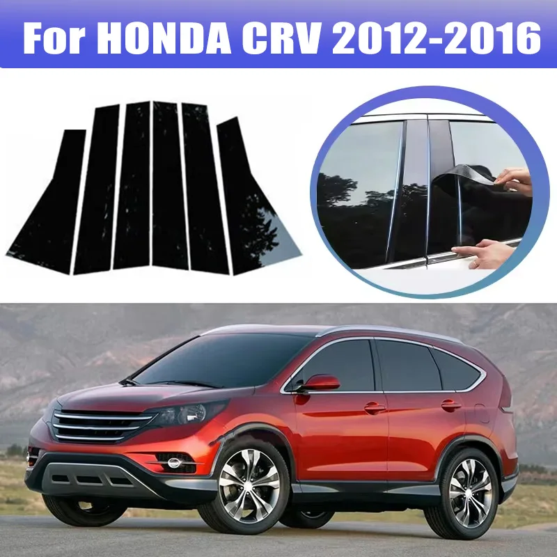 

6pcs For HONDA CRV 2012-2016 2016 2014 2015 Window Trim Covers Center Film Column B C Pillar Posts Sticker Car Accessories