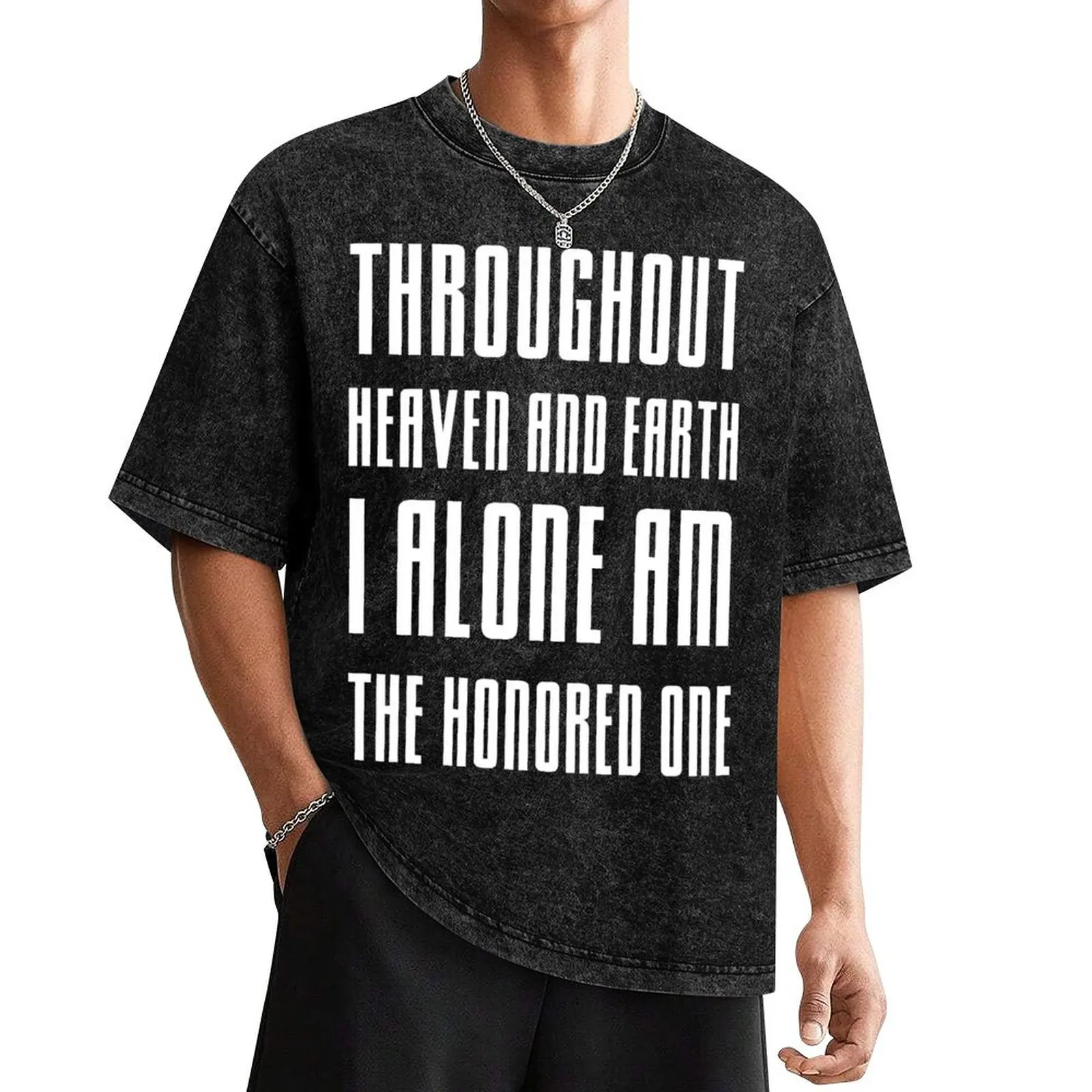 

Throughout heaven and earth I alone am the honored one. T-Shirt vintage anime shirt plain men clothings