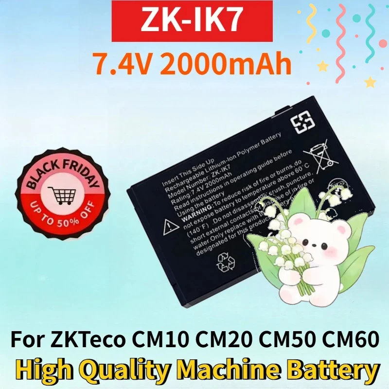 Newest ZK-IK7 7.4V 2000mAh Battery for ZKTeco CM10 CM20 CM50 CM60 502 302 Central Control Consumer High Quality Machine Battery