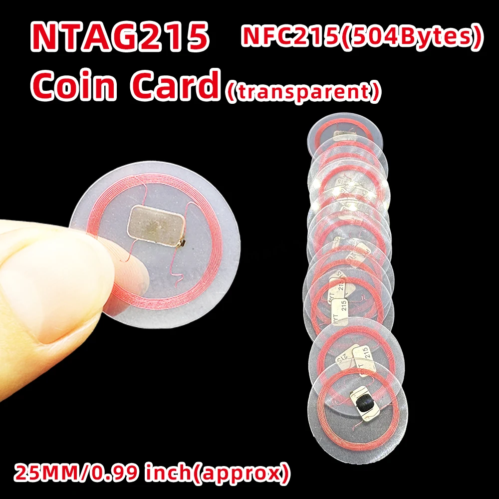 NFC NT/AG 215 Coin Transparent  Cards 13.56Mhz RFID Tags  Cards Compatible with Tagmo NFC Enabled Mobile Phones and Devices