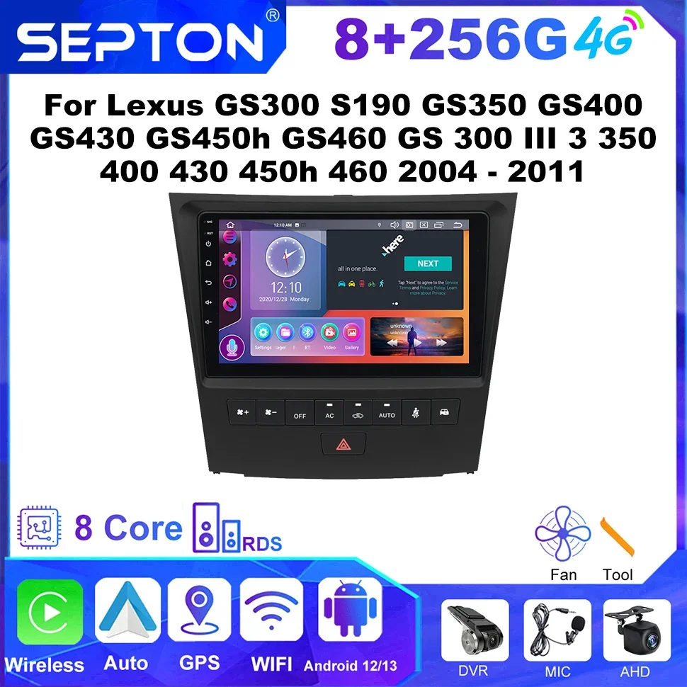 SEPTON Android Auto Car Radio for Lexus GS300 S190 GS350 GS400 GS430 GS450h GS460 GS 300 III 3 350 400 430 450h 460 2004 - 2011