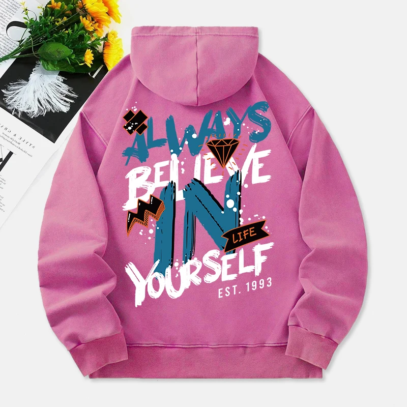 

Always Believe In Yourself Washed Hoodies Women Letter Prints Cotton Pullovers Warm Oversize Pocket Hooded Fashion Womans Tops
