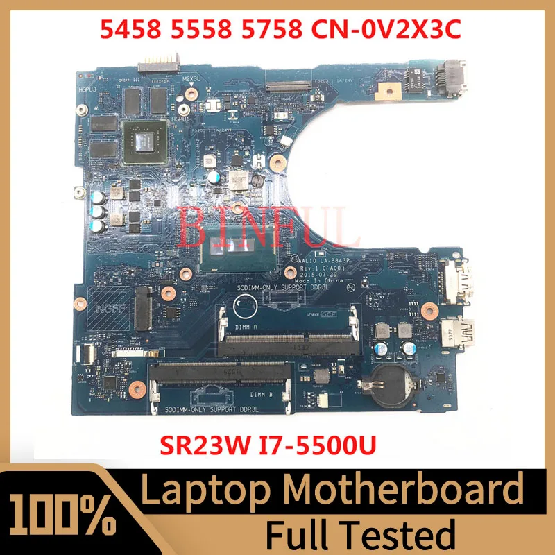 

CN-0V2X3C 0V2X3C V2X3C For Dell Inspiron 5458 5558 5758 laptop Motherboard AAL10 LA-B843P With SR23W I7-5500U CPU 100% Tested OK