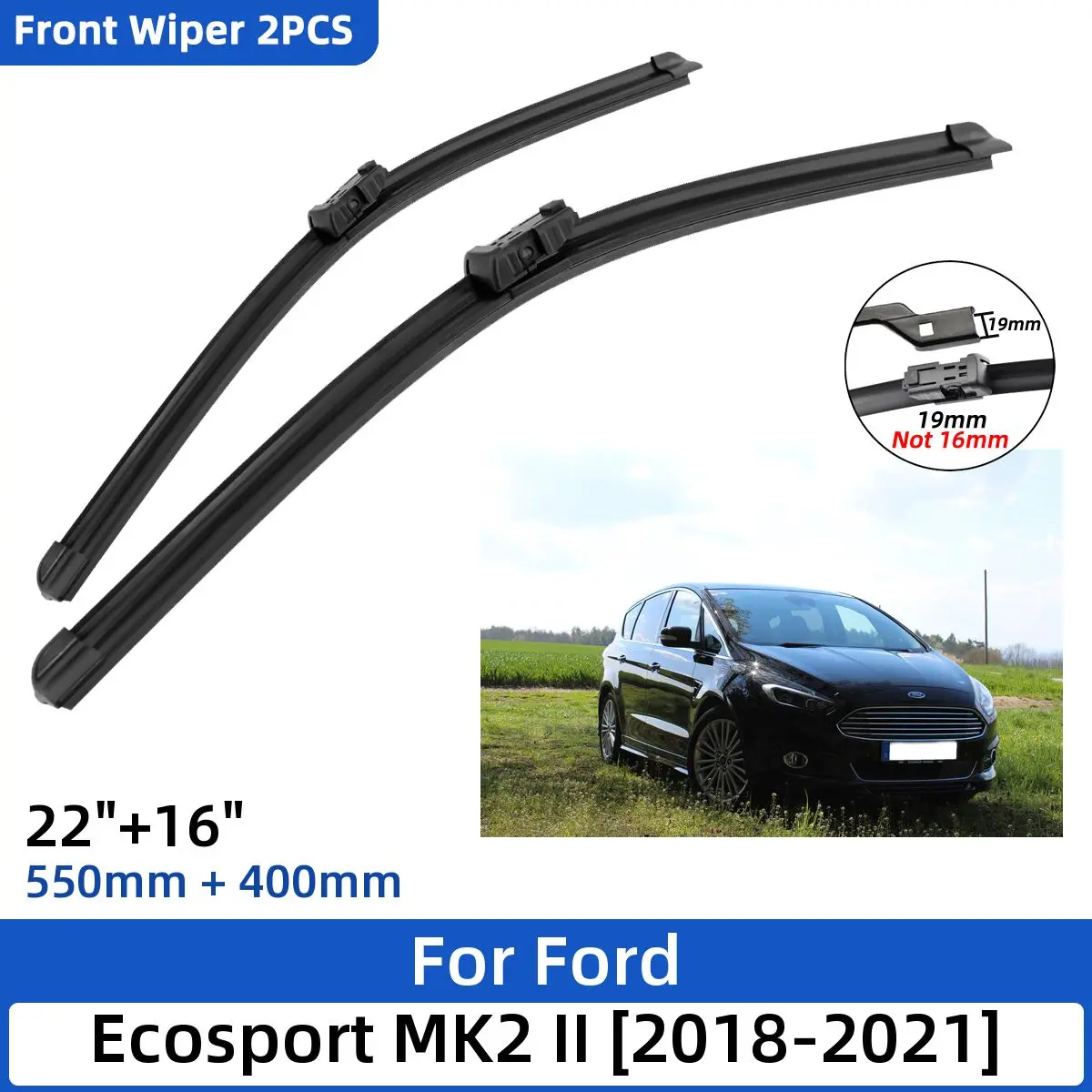 

2PCS For Ford Ecosport MK2 II 2018-2021 22"+16" Front Wiper Blades Windshield Windscreen Window Cutter Accessories 2019 2020