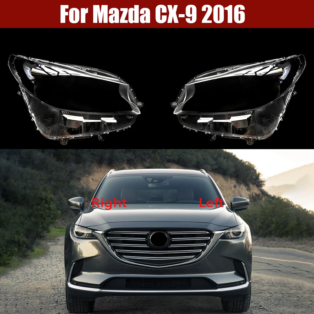 

For Mazda CX-9 2016 Headlamp Transparent Cover Lamp Shade Headlight Shell Lens Plexiglass Replace Original Lampshade