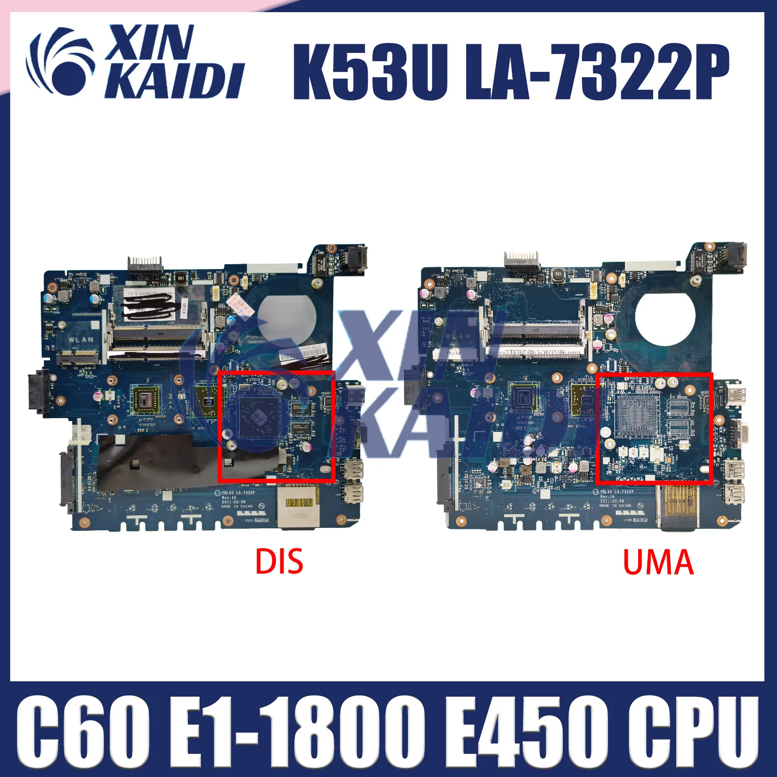 

Computer Mainboard For ASUS PBL60 LA-7322P K53U X53U X53BY K53BY X53BR Laptop Motherboard C60 E1-1800 E450 CPU 100% Working Well