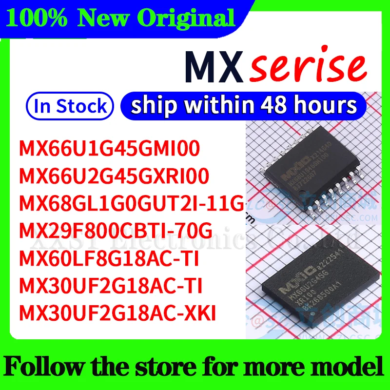 

MX66U1G45GMI00 MX66U2G45GXRI00 MX68GL1G0GUT2I-11G MX29F800CBTI-70G MX60LF8G18AC-TI MX30UF2G18AC-TI MX30UF2G18AC-XKI In stock