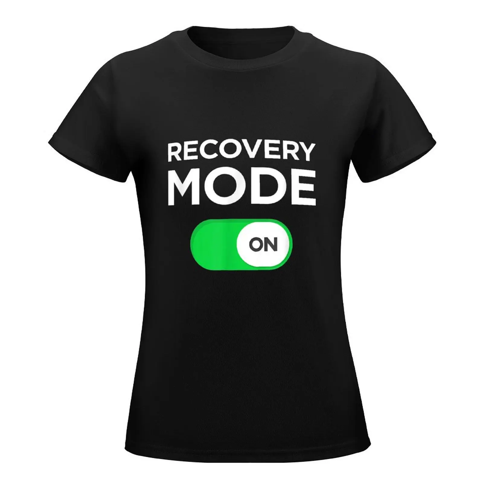 Get Well Soon Gift Recovery Mode On Post Surgery Illnesssize S-5XL T-Shirt blacks female plus size tops woman t shirt