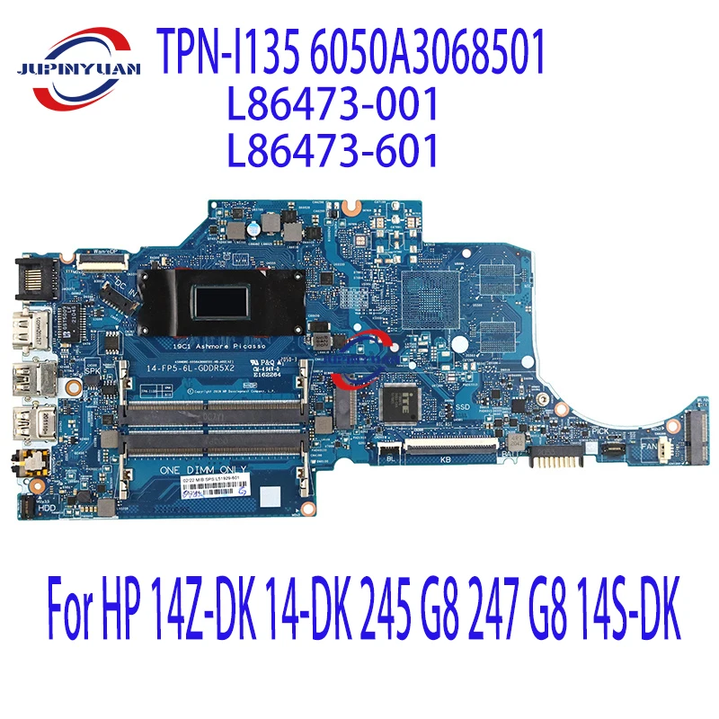 

Used TPN-I135 6050A3068501 For HP 14Z-DK 14-DK 245 G8 247 G8 14S-DK Laptop Motherboard L86473-001 L86473-601 Ryzen3 3250U DDR4