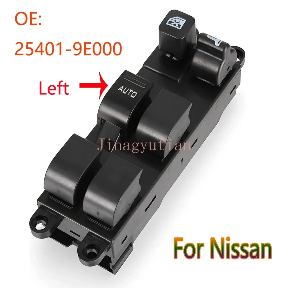 

Front Left Electric Power Window Switch Lifter Button Parts For Nissan Altima Sentra Xterra Frontier 25401-9E000 Car Accessories