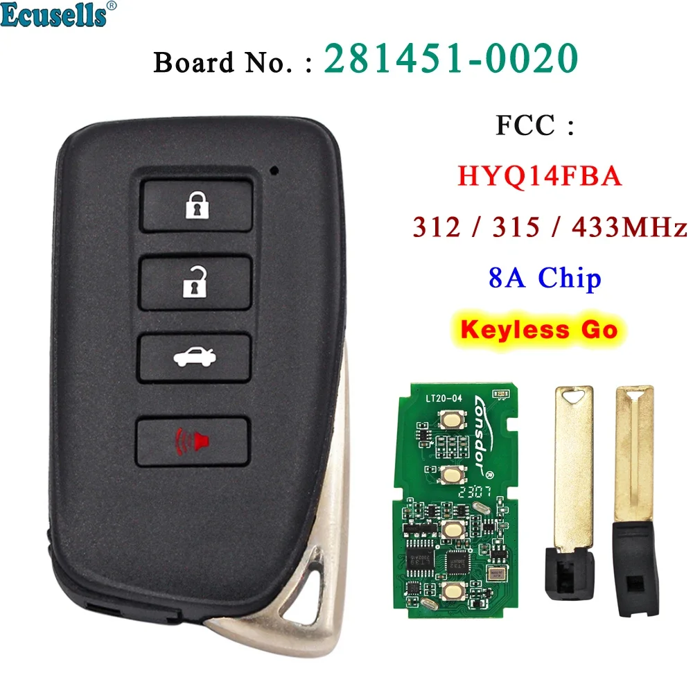 

4 Button Keyless Go Smart Remote Key 8A Chip for Lexus ES250 ES300H ES350 GS350 GS450H FCC ID HYQ14FBA Board 281451-0020 P1 88