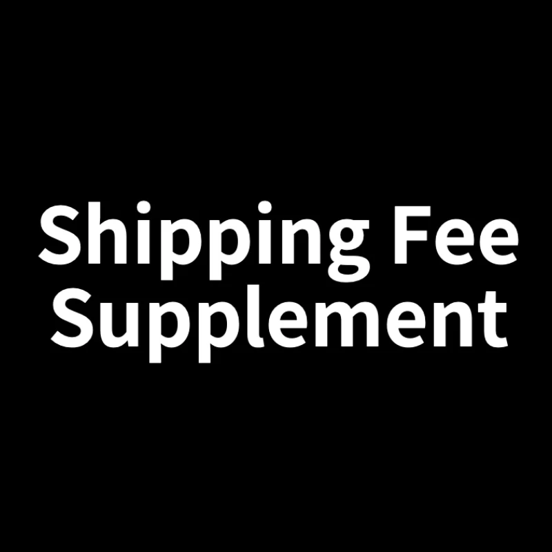 Extra Fee For Your Order Supplement