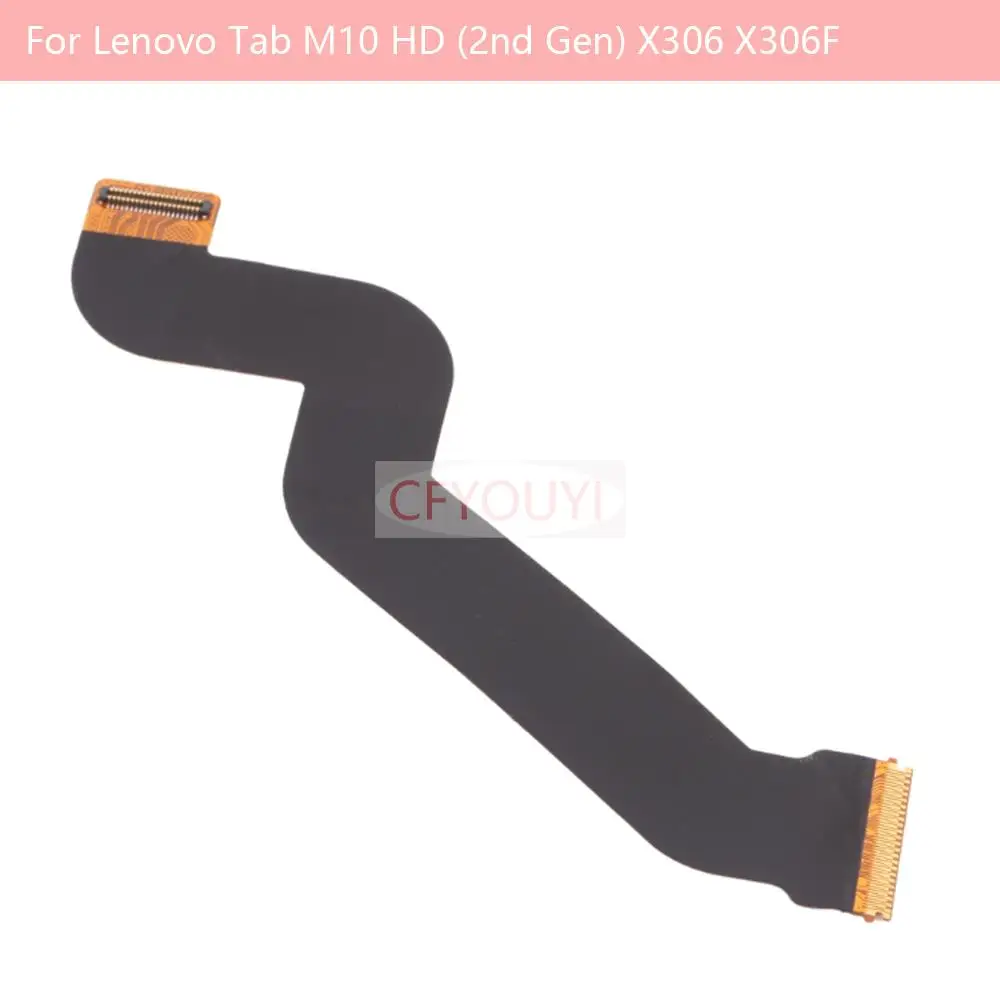 Motherboard Flex Cable For Lenovo Tab M10 HD (2nd Gen) X306 X306F