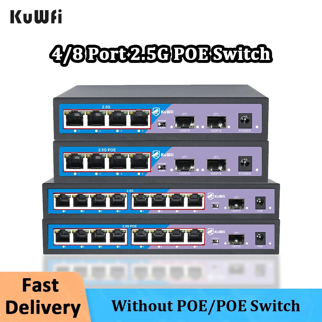 

KuWFi 4 8 Port 2.5G Ethernet Switch POE / None POE Switch with 1*10G SFP Network Switch VLAN for IP Camera/CCTV Security