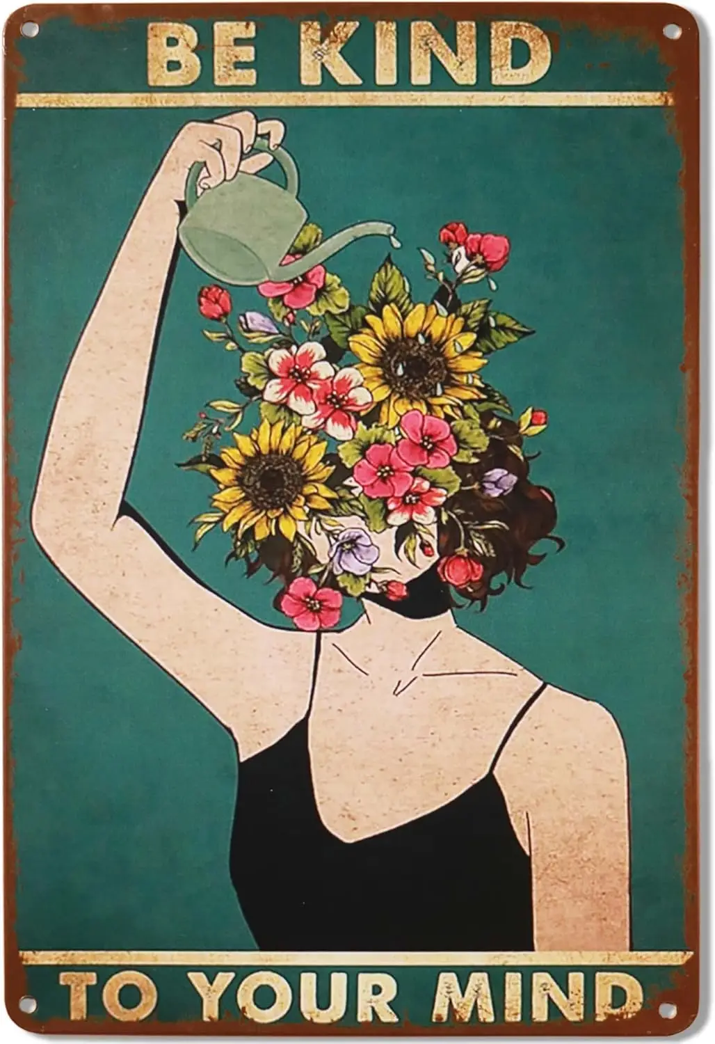 Retro Metal Tin Sign Be Kind To Your Mind Floral Woman Flowers Garden Sign Funny Retro Wall Art Sign 8X 12inch sign