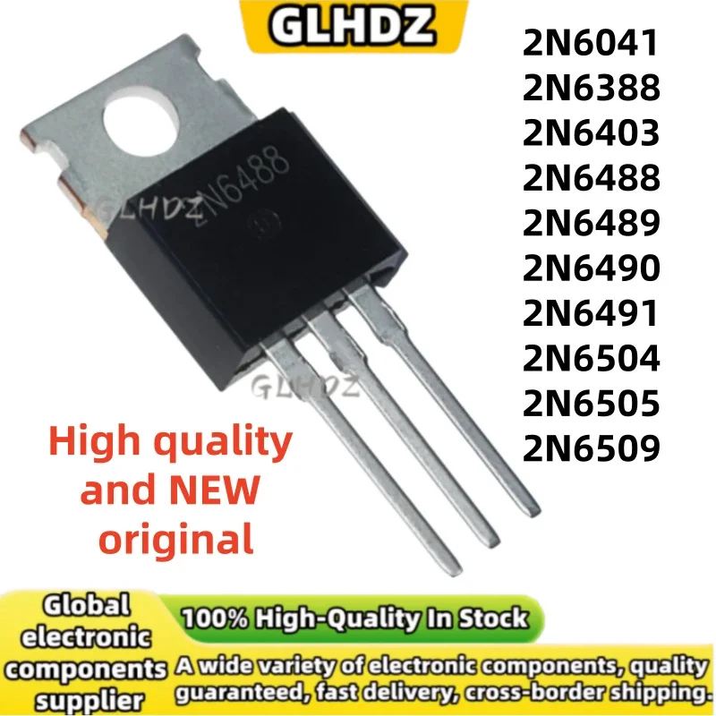 NEW quality 10pcs 2N6041 2N6388 2N6403 2N6488 2N6489 2N6490 2N6491 2N6504 2N6505 2N6509 TO-220 spot goods
