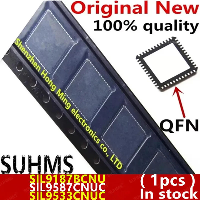 (1piece)100% New SII9187BCNU SIL9187BCNU Sil9587CNUC-3 Sil9587CNUC SiI9587CNUC SII9533CNUC SIL9533CNUC QFN