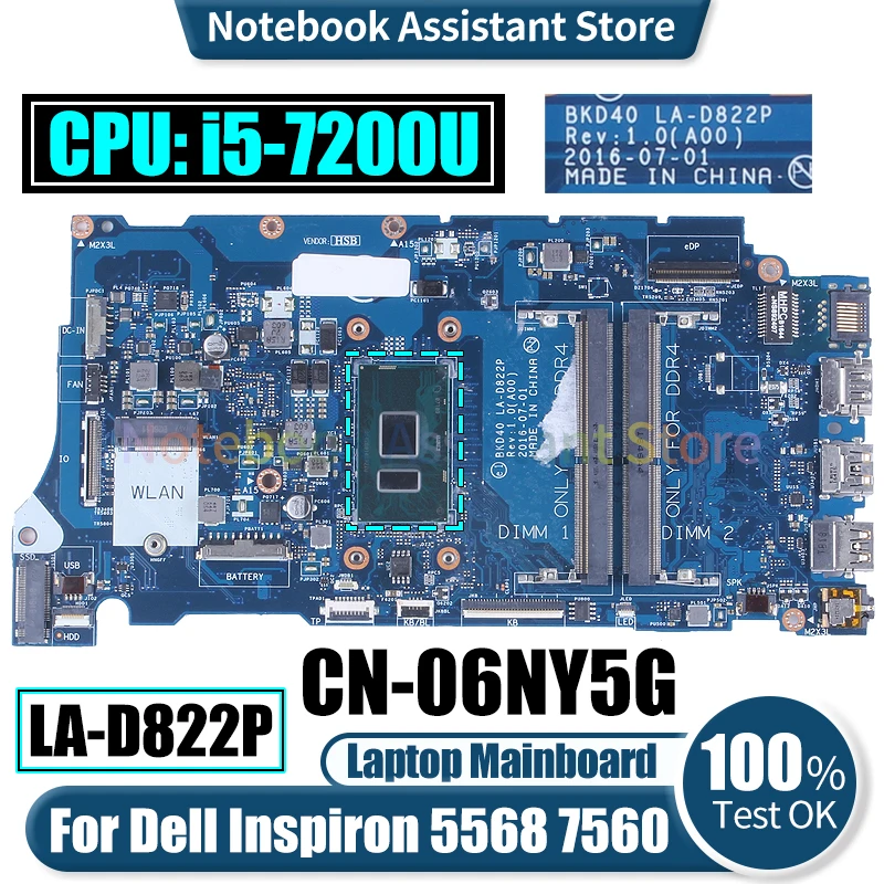 

BKD40 LA-D822P для Dell Inspiron 5568 7560, материнская плата для ноутбука CN-06NY5G SR2ZU i5-7200U, материнская плата для ноутбука протестирована