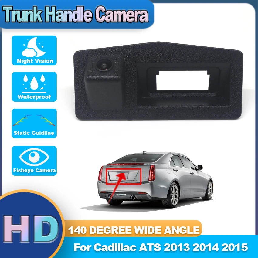 

HD 1080x720p Reversing Rear View Backup Camera Night Vision Waterproof high quality For Cadillac ATS 2013 2014 2015