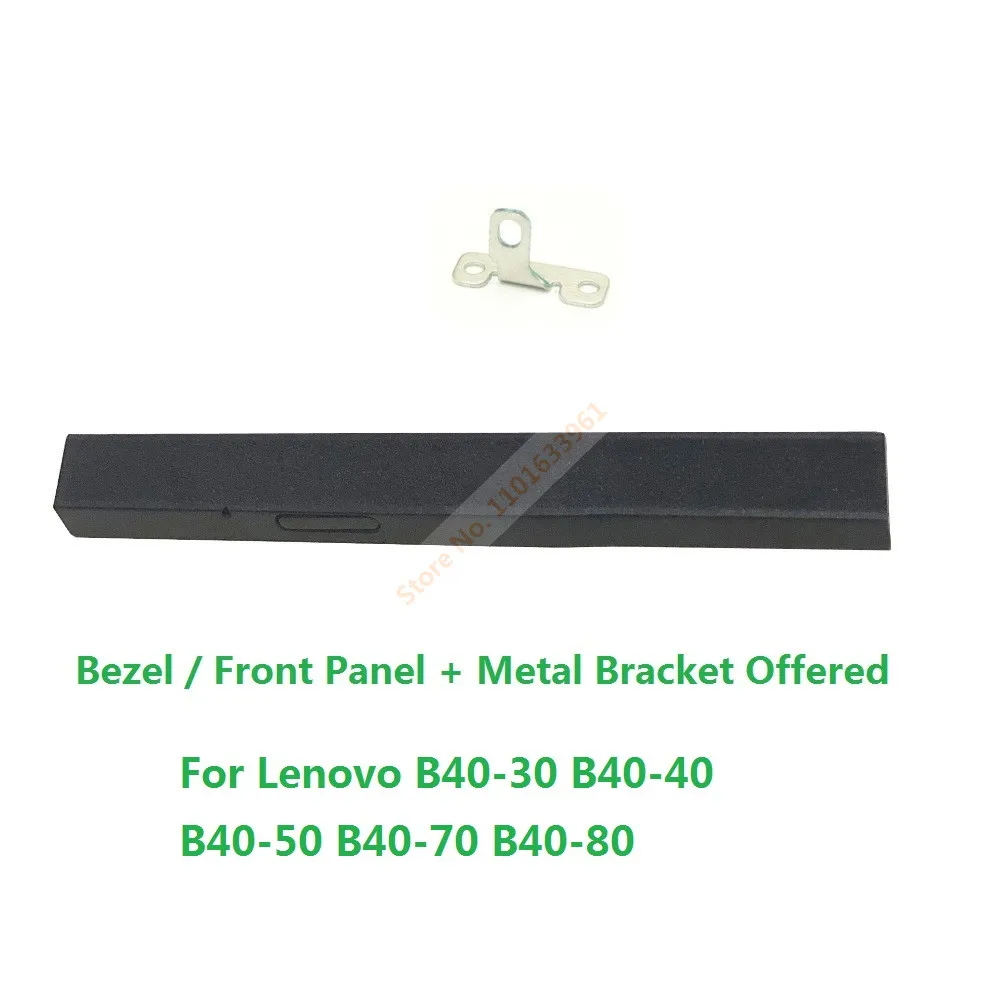 ODD Optical Drive Bezel Front Panel Faceplate Caddy Cover Mounting Metal Bracket for Lenovo B40-30 B40-40 B40-50 B40-70 B40-80