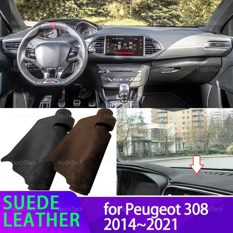 Für Peugeot 308 II T9 308SW 308GTI 2014 ~ 2021 Liner Anti-Slip Matte Anti-UV Wildleder Leder Dashboard Abdeckung pad Sonnenschirm Dashmat