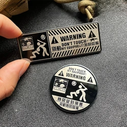 Warning Don't Touch My Equipment Metal Morale Badge Tactical Vest Backpack Hat Decoration Hook&Loop Patches Armband Accessory