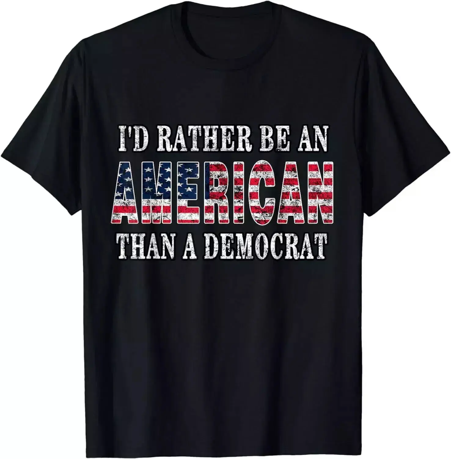 

I'd Rather Be An American Than A Democrat Anti Liberal American Unisex T-Shirt