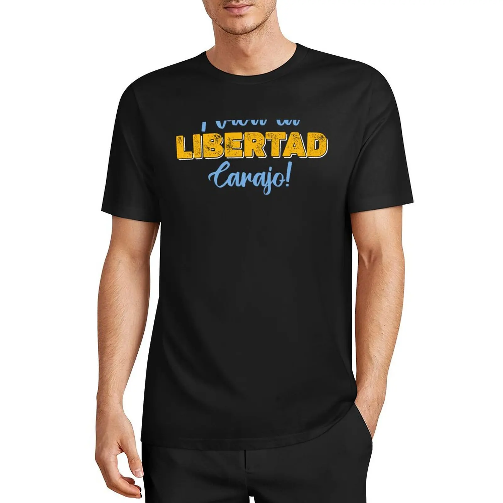 

VIVA LA LIBERTAD CARAJO T-Shirt shirts graphic tee blacks mens big and tall t shirts