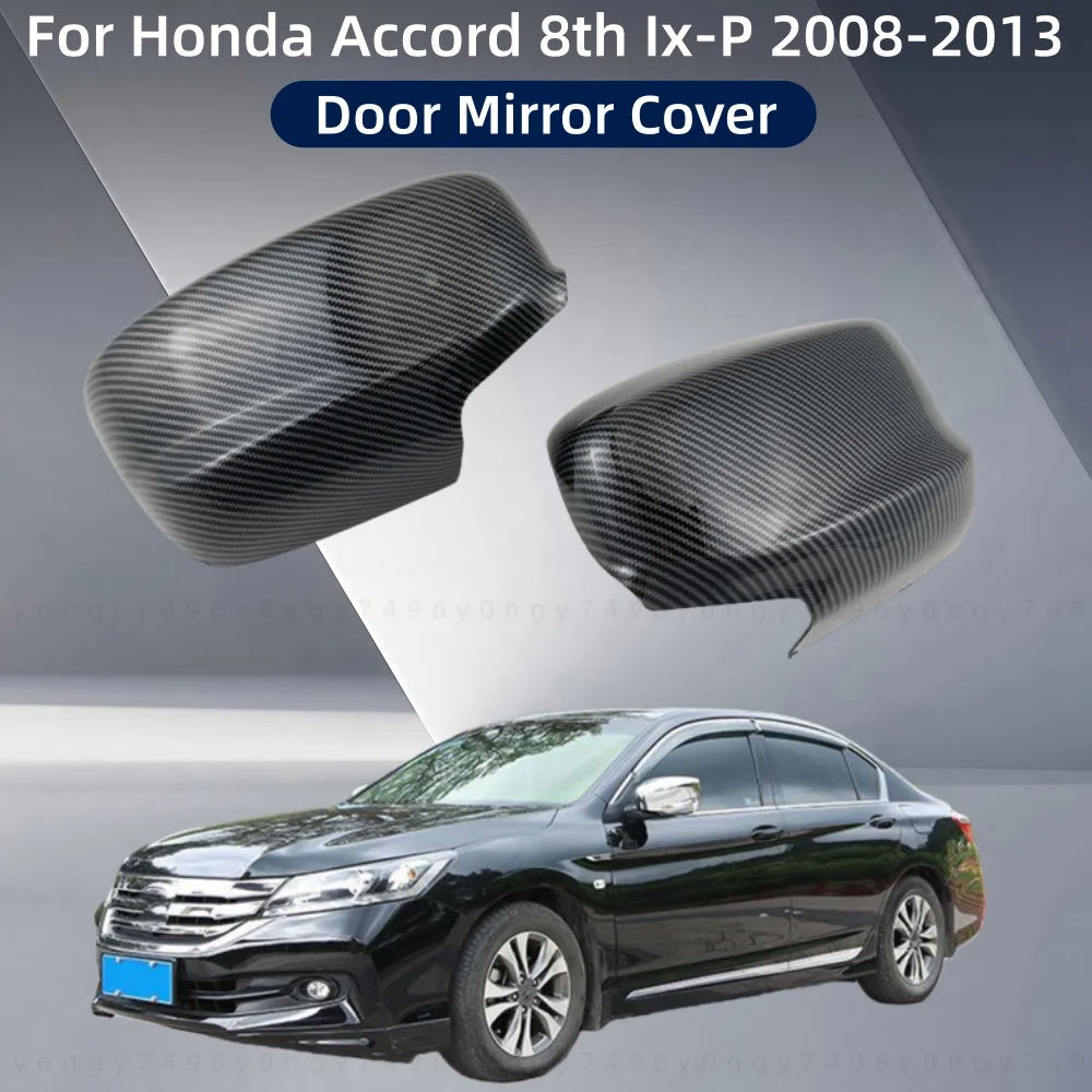 

Car Rearview Accessories Plated Chrome Carbon Door Mirror Covers Trim For Honda Accord 8th Ix-P 2008 2009 2010 2011 2012 2013