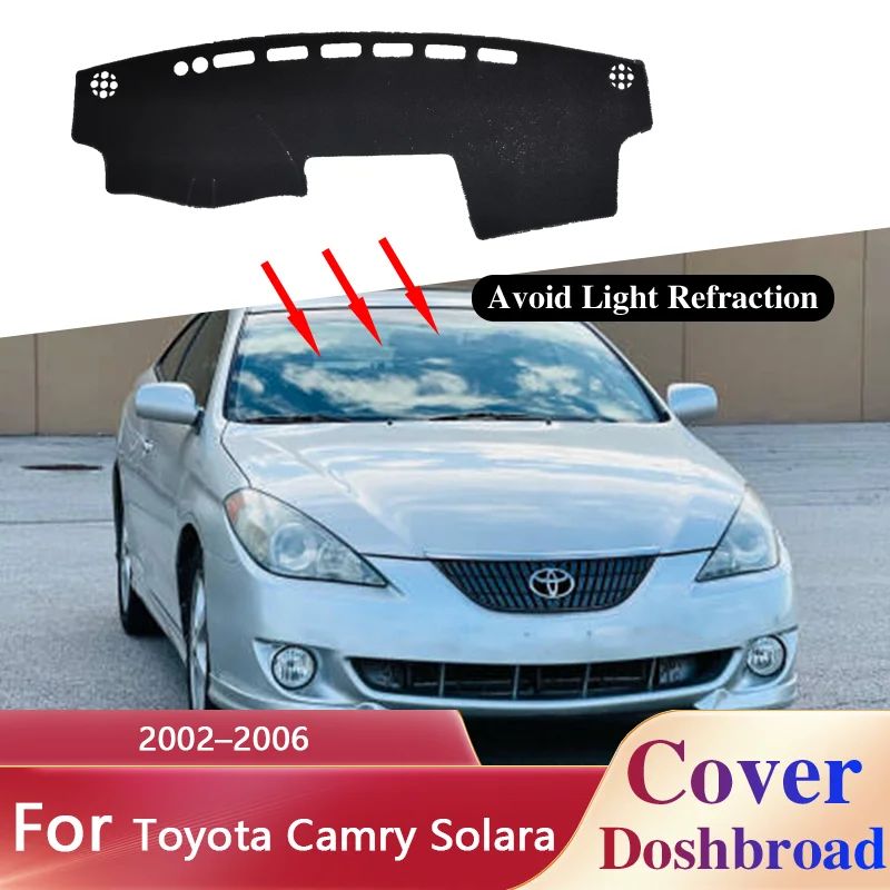 Dashboard Carpet Dash Mat Dashmat for Toyota Camry Solara 2002–2006 Liner Sunshade Anti-dirty Anti-sun Sticker Pad Accessories.