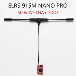 ELRS 915M NANO PRO ExpressLRS Receptor 500mW RX com antena tipo T TCXO LNA Filtro de longo alcance para RC FPV Drones Peças de avião