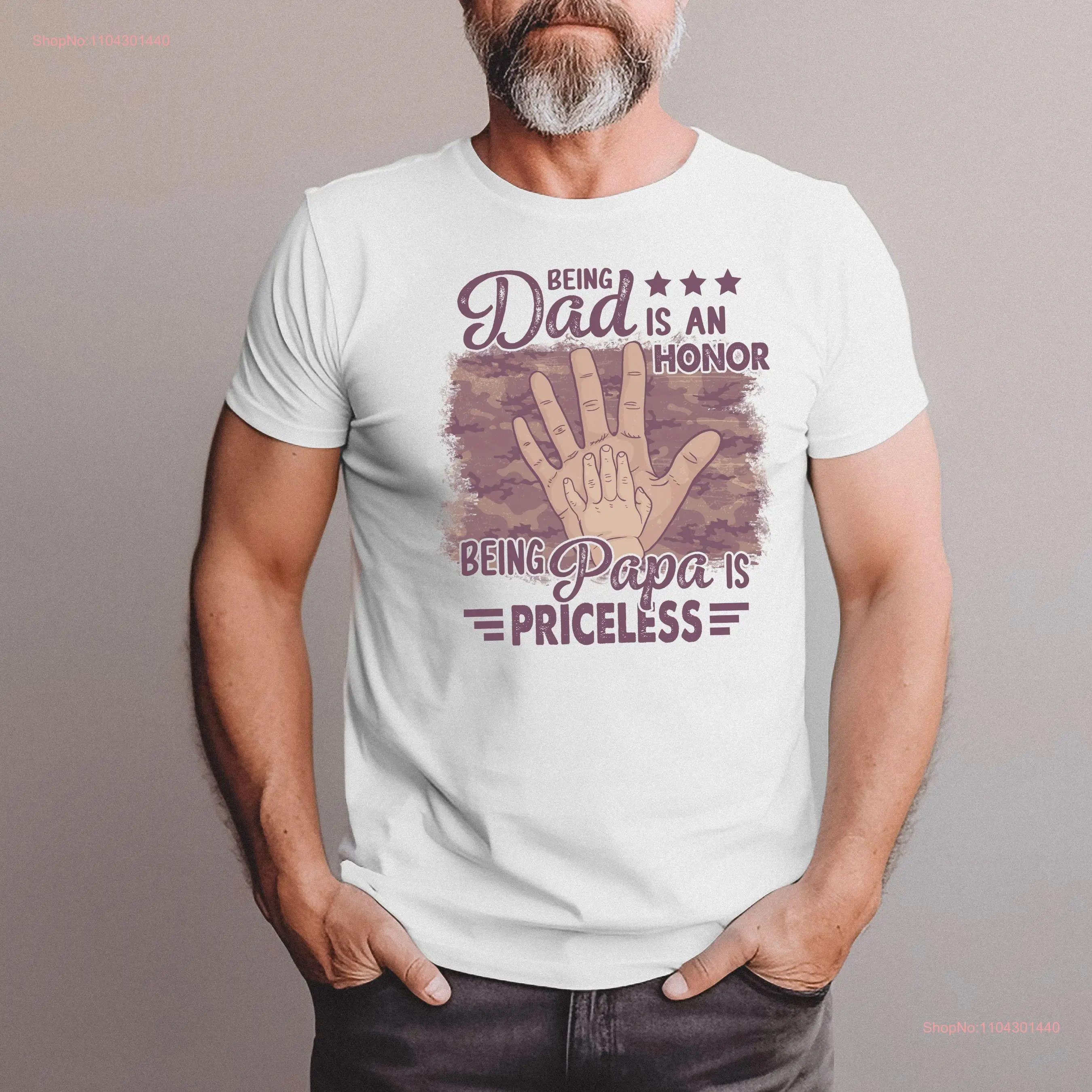 Being Dad is an Honor Papa Priceless shirt handprinT T Inspirational tee Fathers Day Life for long or short sleeves