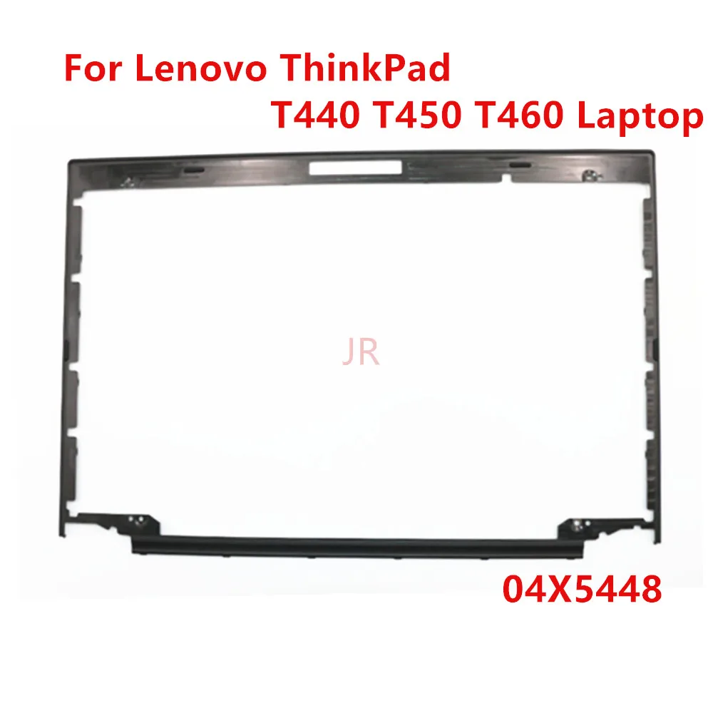 NEW FOR Lenovo ThinkPad T440 T450 T460 LCD Bezel Front Cover AP0SR000500 04X5448