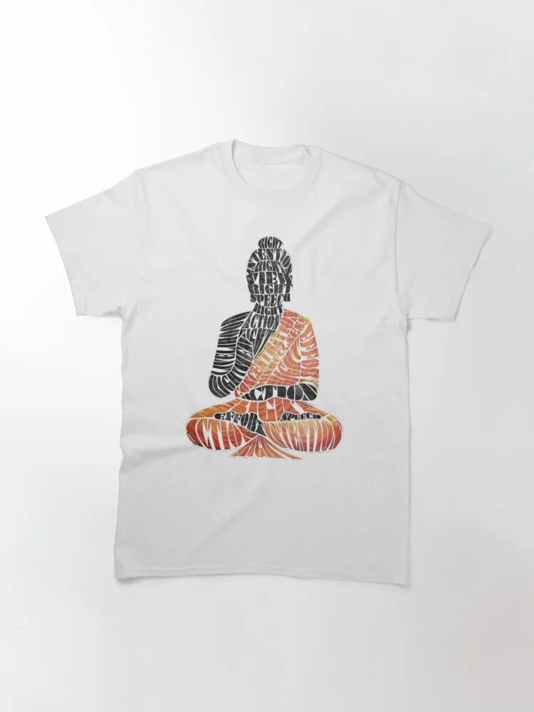 The Eightfold Path Buddha Classic T-Shirt 100% Cotton Streetwear High Quality New Fashion Top Tees